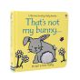 That's Not My Bunny Touchy Feely Book