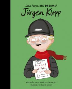Little People Big Dreams - Jurgen Klopp