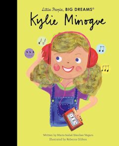 Little People Big Dreams - Kylie