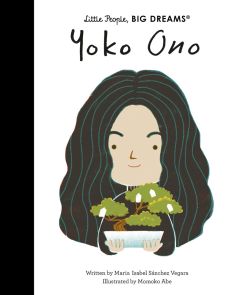 Little People Big Dreams - Yoko Ono