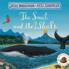 The Snail and the Whale Board Book