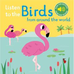 Listen to the Birds from Around the World