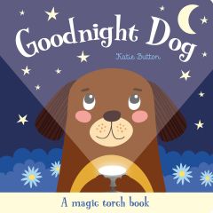 Goodnight Dog Magic Torch Book