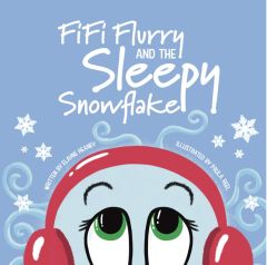 Fifi Flurry and the Sleepy Snowflake