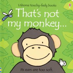 That's Not My Monkey Touchy Feely Book