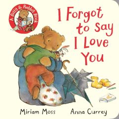 I Forgot to say I Love You Board Book