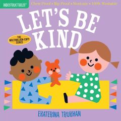 Indestructibles - Let's be Kind