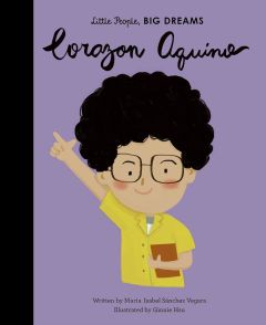 Little People Big Dreams Corazon Aquino