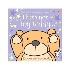 That's Not My Teddy Touchy Feely Book