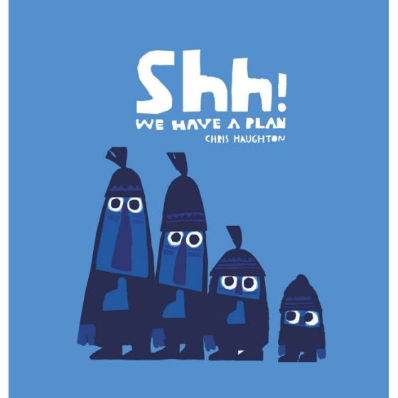 Shh We have a Plan - Board Book